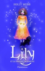 LilyT3Lilyetlaprison enchantee.jpg