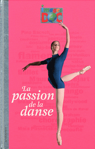 la passion de la danse, marie-valentine chaudon, bayard jeunesse, collection imagedoc, sandales d'empédocle