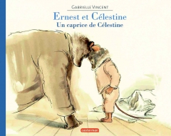 Ernest et Celestine le caprice de Célestine.jpg