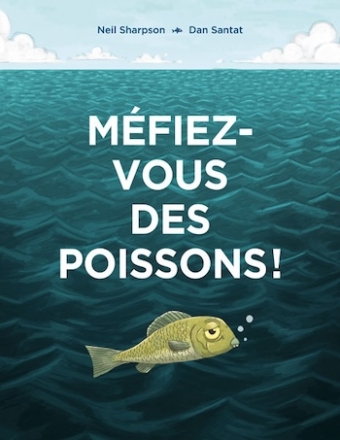 co_sharpson_santat_mefiez_vous_des_poissons_couvrvb_9782211344838.jpg
