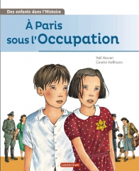 9782203087620_DES ENFANTS DANS L'HISTOIRE - A PARIS SOUS L'OCCUPATION.jpg