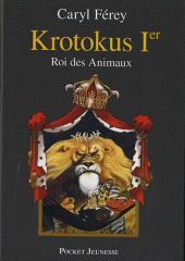 Krotokus Ier, Roi des animaux .jpg