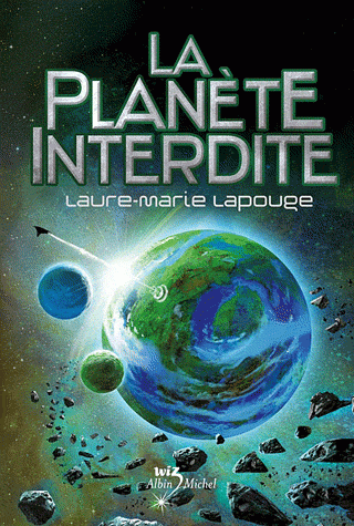 La planète interdite ; Laure-Marie Lapouge ; Editions Albin Michel, collection Wiz,sandales d'empédocle, besançon