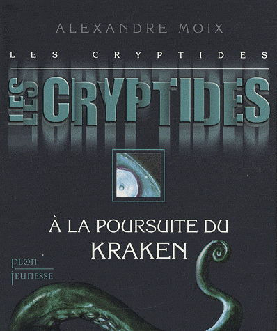 Les Cryptides 2,  À la poursuite de l'Olgoï-Korkhoï, Alexandre Moix, Plon jeunesse, sandales d'empédocle jeunsse, claire bretin